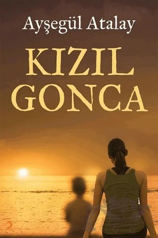 Kızıl Gonca – Ayşegül Atalay – Cinius Yayınları kitap kapağı