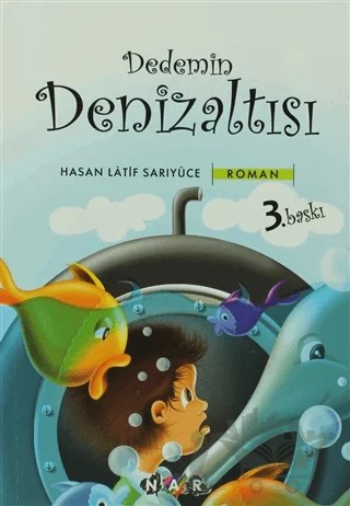 Dedemin Denizaltısı – Hasan Latif Sarıyüce – Nar Yayınları kitap kapağı