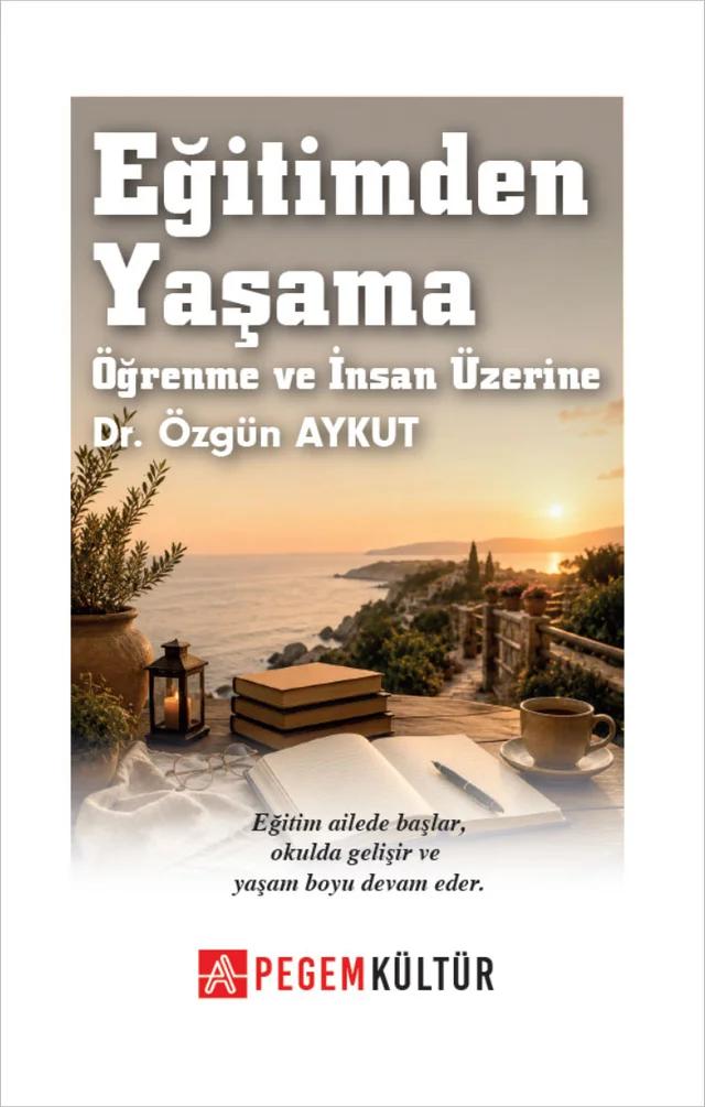 Eğitimden Yaşama Öğrenme ve İnsan Üzerine