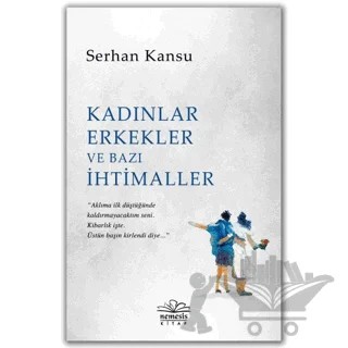 Kadınlar Erkekler ve Bazı İhtimaller – Serhan Kansu – Nemesis Kitap kitap kapağı