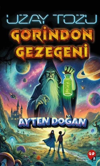 Gorindon Gezegeni Uzay Tozu – Ayten Doğan – X10 Kitap kitap kapağı