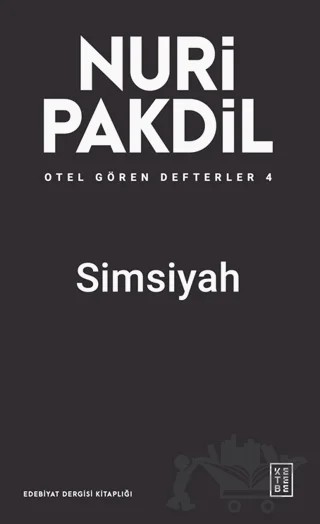 Otel Gören Defterler 4: Simsiyah – Nuri Pakdil – Ketebe Yayınları kitap kapağı
