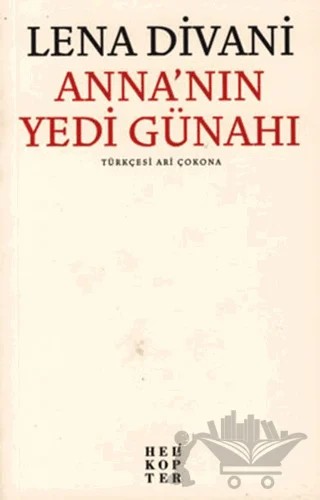 Anna’nın Yedi Günahı – Lena Divani – Helikopter Yayınları kitap kapağı