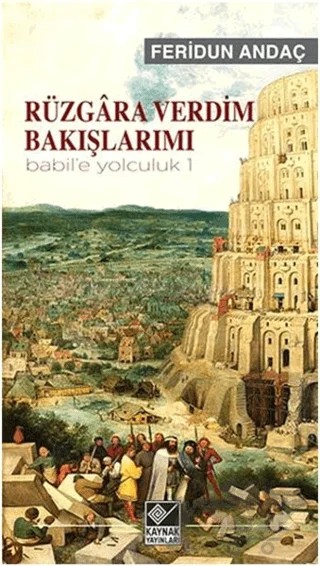 Rüzgara Verdim Bakışlarımı – Feridun Andaç – Kaynak Yayınları kitap kapağı