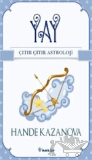 Yay - Çıtır Çıtır Astroloji – Hande Kazanova – İnkılap Kitabevi kitap kapağı