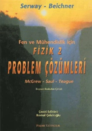Fen ve Mühendislik İçin Fizik 2 - Problem Çözümleri – Raymond A. Serway – Palme Yayıncılık kitap kapağı