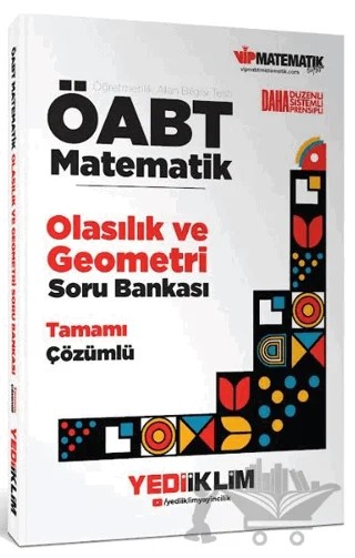 ÖABT Matematik Öğretmenliği Olasılık ve Geometri Tamamı Çözümlü Soru Bankası – Kolektif – Yediiklim Yayınları kitap kapağı
