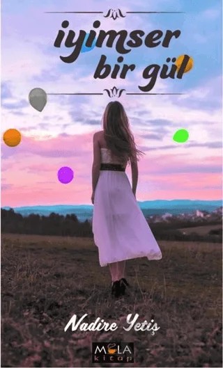 İyimser Bir Gün – Nadire Yetiş – Mola Kitap kitap kapağı