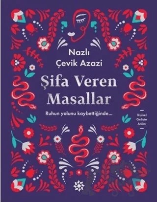 Şifa Veren Masallar – Nazlı Çevik Azazi – Doğan Novus kitap kapağı