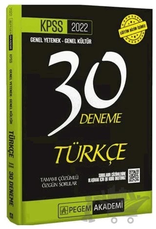 2022 KPSS Genel Yetenek - Genel Kültür Türkçe 30 Deneme – Kolektif – Pegem Akademi Yayıncılık kitap kapağı