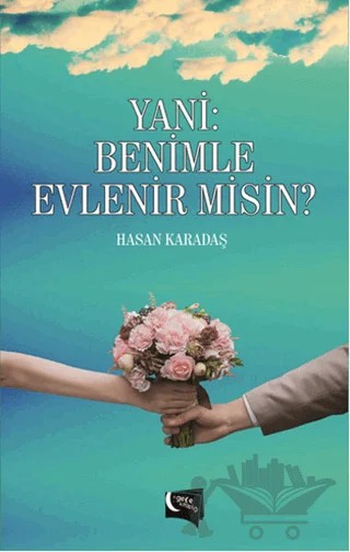 Yani: Benimle Evlenir misin? – Hasan Karadaş – Gece Kitaplığı kitap kapağı