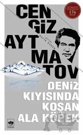 Deniz Kıyısında Koşan Ala Köpek – Cengiz Aytmatov – Ötüken Neşriyat kitap kapağı