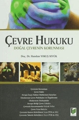 Çevre Hukuku : Doğal Çevrenin Korunması – Handan Yokuş Sevük – Adalet Yayınevi kitap kapağı