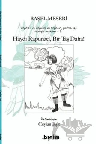 Haydi Rapunzel, Bir Taş Daha! – Raşel Meseri, Ceylan Eşit – Obiçim Yayınlar kitap kapağı