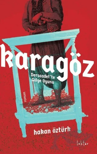 Karagöz Dersaadet’te Gölge Oyunu – Hakan Öztürk – Epona Kitap kitap kapağı