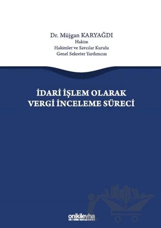 İdari İşlem Olarak Vergi İnceleme Süreci – Müjgan Karyağdı – On İki Levha Yayınları kitap kapağı