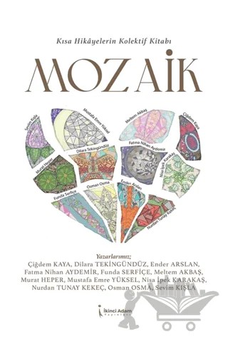 Kısa Hikayelerin Kolektif Kitabı Mozaik – Kolektif – İkinci Adam Yayınları kitap kapağı