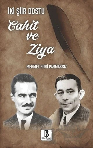 İki Şiir Dostu Cahit ve Ziya – Mehmet Nuri Parmaksız – Bilge Budun Yayınları kitap kapağı