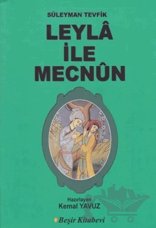 Leyla İle Mecnun – Süleyman Tevfik – Beşir Kitabevi kitap kapağı