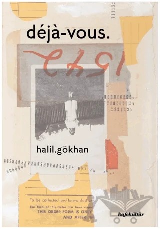 Deja-vous – Halil Gökhan – Kafe Kültür Yayıncılık kitap kapağı