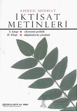 İktisat Metinleri – Ahmet Mithat Efendi – Çizgi Kitabevi Yayınları kitap kapağı