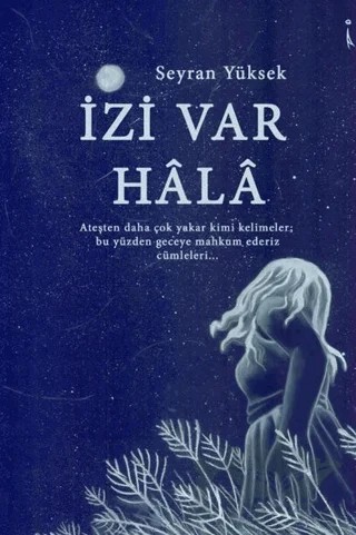 İzi Var Hala – Seyran Yüksek – İkinci Adam Yayınları kitap kapağı