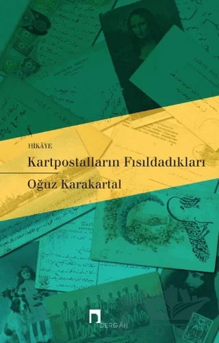 Kartpostalların Fısıldadıkları – Oğuz Karakartal – Dergah Yayınları kitap kapağı