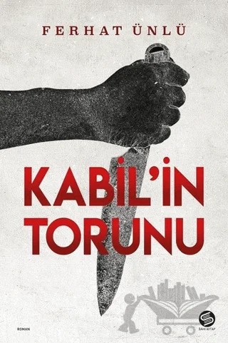 Kabil’in Torunu – Ferhat Ünlü – Sahi Kitap kitap kapağı