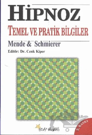 Hipnoz Temel ve Pratik Bilgiler – Mende, Schmierer – Beyaz Yayınları kitap kapağı