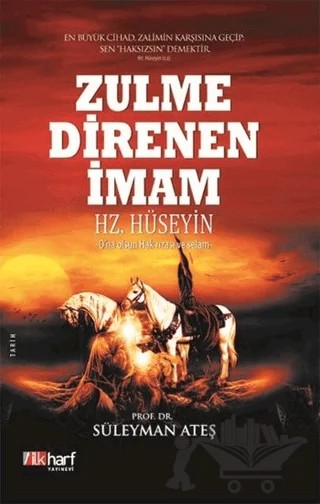 Zulme Direnen İmam: Hz. Hüseyin – Süleyman Ateş – İlkharf Yayınevi kitap kapağı