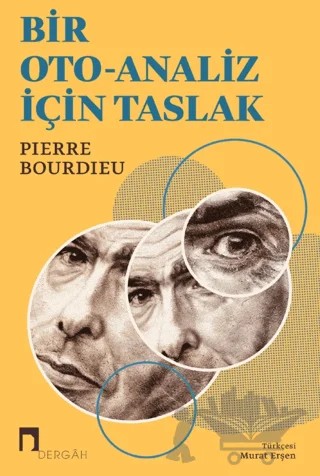 Bir Oto-Analiz İçin Taslak – Pierre Bourdieu – Dergah Yayınları kitap kapağı