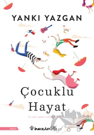 Çocuklu Hayat – Yankı Yazgan – İnkılap Kitabevi kitap kapağı