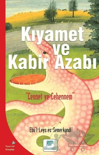 Kıyamet ve Kabir Azabı – Ebü`l-Leys es-Semerkandî – Gelenek Yayıncılık kitap kapağı