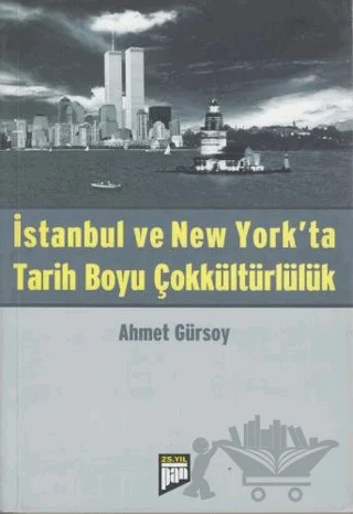 İstanbul ve New York’ta Tarih Boyu Çokkültürlülük – Ahmet Gürsoy – Pan Yayıncılık kitap kapağı