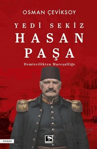 Yedi Sekiz Hasan Paşa – Osman Çeviksoy – Çınaraltı Yayınları kitap kapağı