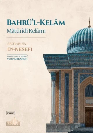 Bahrü'l - Kelam - Matüridi Kelamı – Ebü'l-Muin en-Nesefi – Endülüs Yayınları kitap kapağı