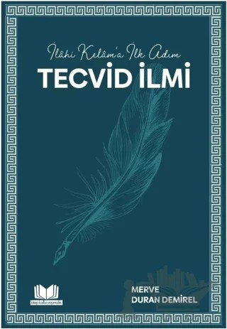 İlahi Kelama İlk Adım Tecvid İlmi – Merve Duran Demirel – Kitap Kalbi Yayıncılık kitap kapağı