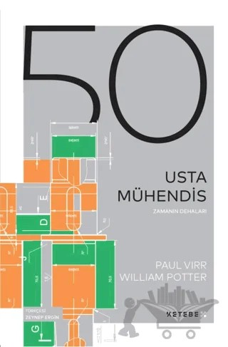 Zamanın Dehaları - 50 Usta Mühendis – Paul Virr, William Potter – KetebeX kitap kapağı