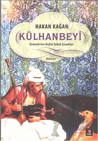 Külhanbeyi – Hakan Kağan – Kapı Yayınları kitap kapağı