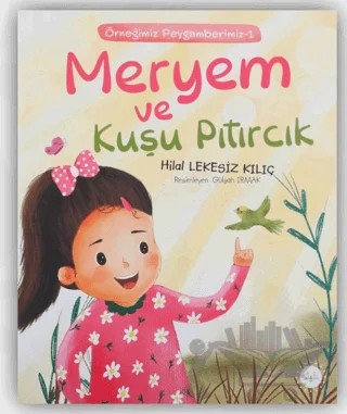 Meryem ve Kuşu Pıtırcık – Hilal Lekesiz Kılıç – Diyanet İşleri Başkanlığı kitap kapağı