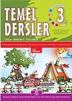 Temel Dersler İlköğretim 3. Sınıf – B. Renin Göksel, Gonca Doğan Baykal, İsmet Gürbüz, Ziya Sırmatel, Hamide Yavuzarslan – Bilgitek kitap kapağı