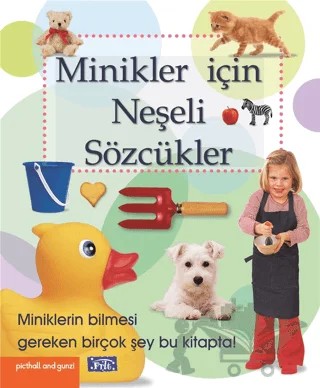 Minikler İçin Neşeli Sözcükler – Kolektif – Parıltı Yayınları kitap kapağı
