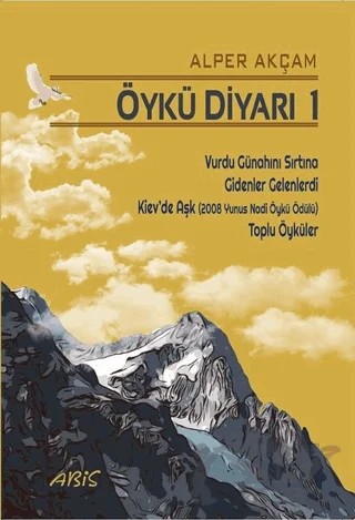 Öykü Diyarı 1 – Alper Akçam – Abis Yayıncılık kitap kapağı