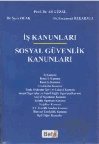 İş Kanunları Sosyal Güvenlik Kanunları – Ali Güzel – Beta Yayınevi kitap kapağı