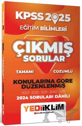 2025 KPSS Eğitim Bilimleri Konularına Göre Düzenlenmiş Tamamı Çözümlü Çıkmış Sorular – Kolektif – Yediiklim Yayınları kitap kapağı