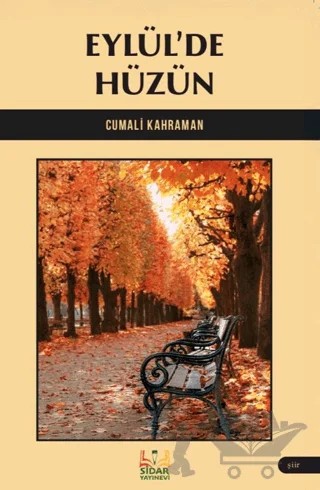 Eylül’de Hüzün – Cumali Kahraman – Sidar Yayınları kitap kapağı
