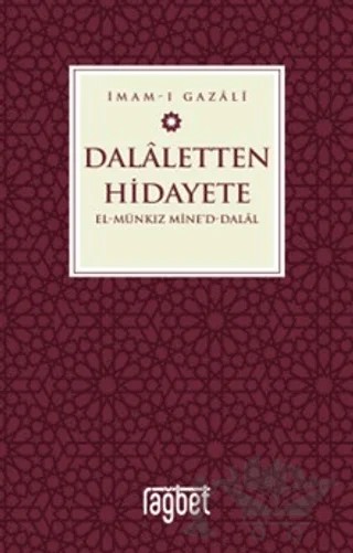 Dalaletten Hidayete - El Munkız Mined Dalal – İmam Gazali – Rağbet Yayınları kitap kapağı