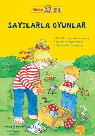 Arkadaşım Elif – Sayılarla Oyunlar – Hanna Sörensen – İş Bankası Kültür Yayınları kitap kapağı