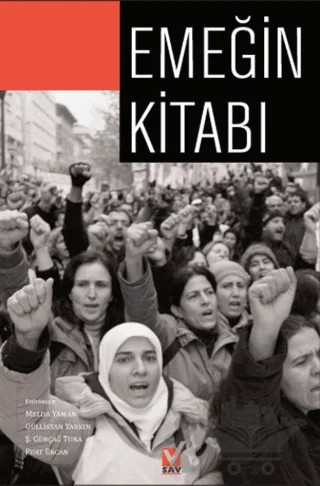 Emeğin Kitabı – Fuat Ercan, Güllistan Yarkın, Melda Yaman, Ş. Gürçağ Tuna – Sosyal Araştırmalar Vakfı kitap kapağı