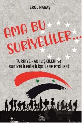 Ama Bu Suriyeliler – Erol Nagaş – Sarmal Kitabevi kitap kapağı